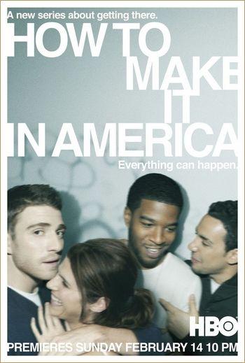 How to make it in America affiche