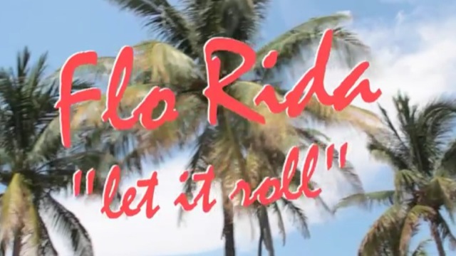 Video Flo Rida Let It Roll avec Keith apicary