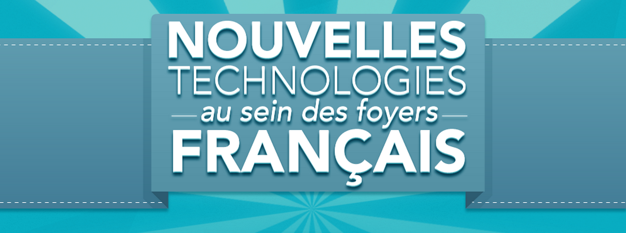 Nouvelles technologies foyers Francais 2013