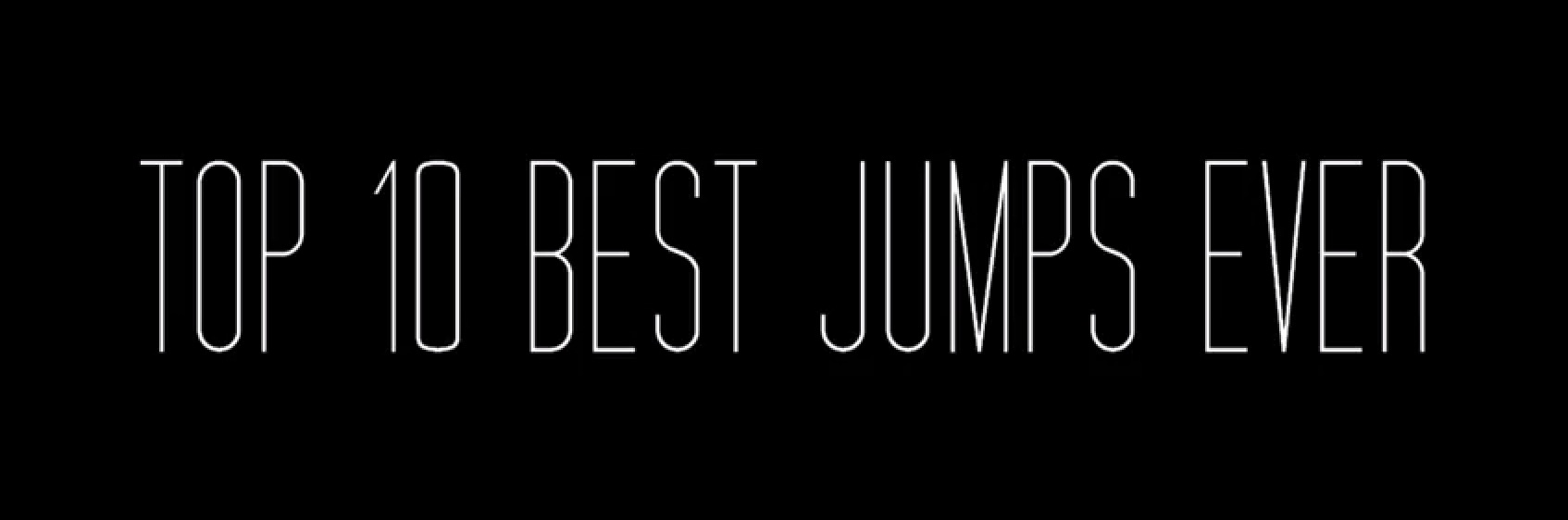 Top 10 des sauts les plus spectaculaires
