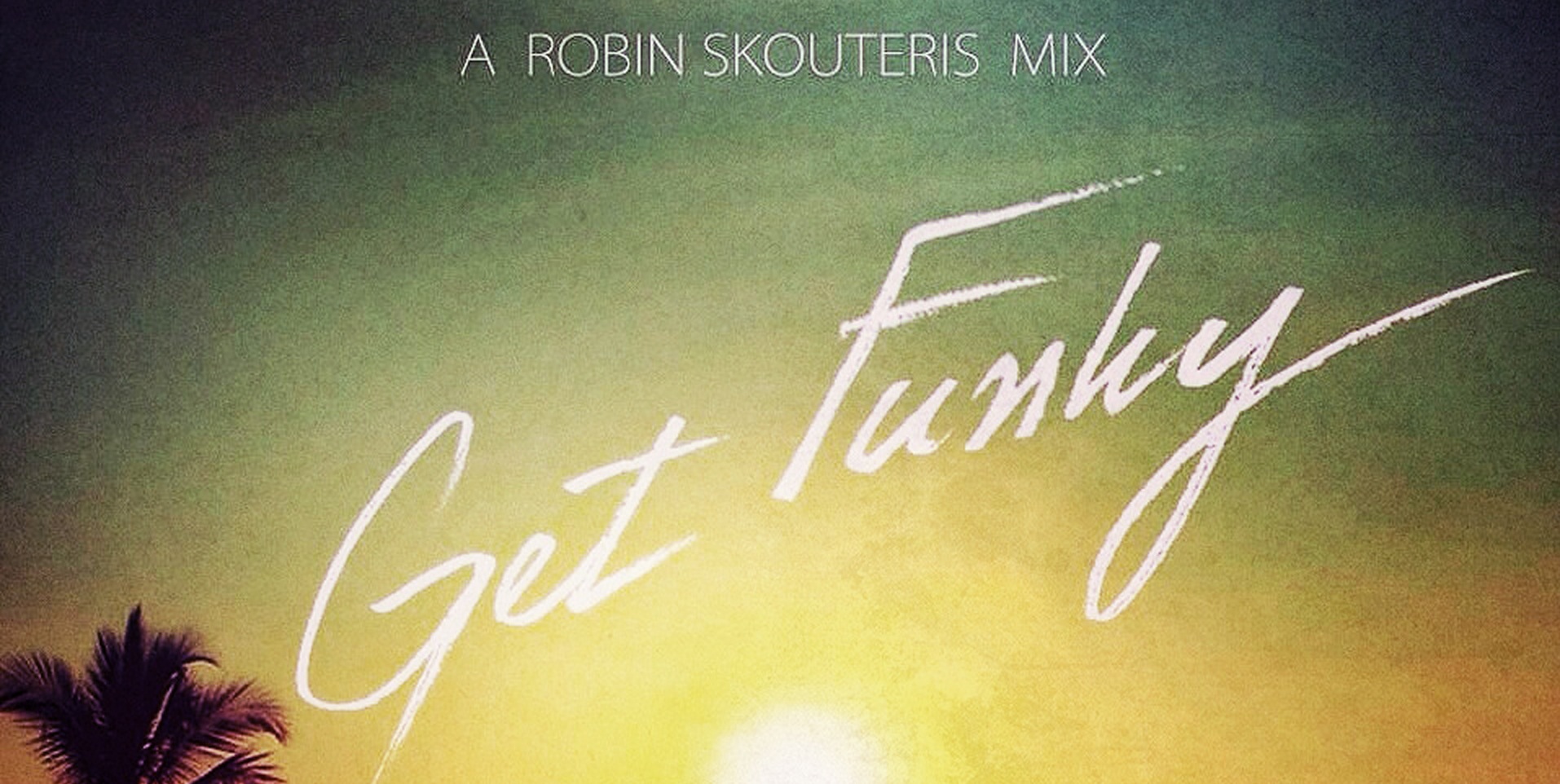 Robin Skouteris Get Funky