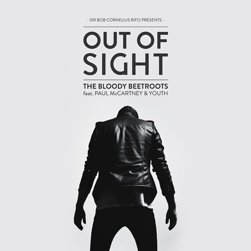 The Bloody Beetroots Out of Sight