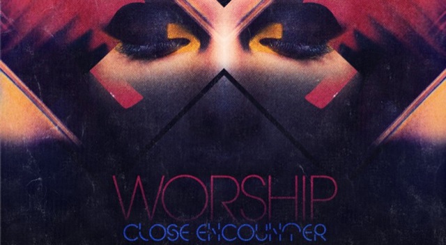 Worship Close Encounter