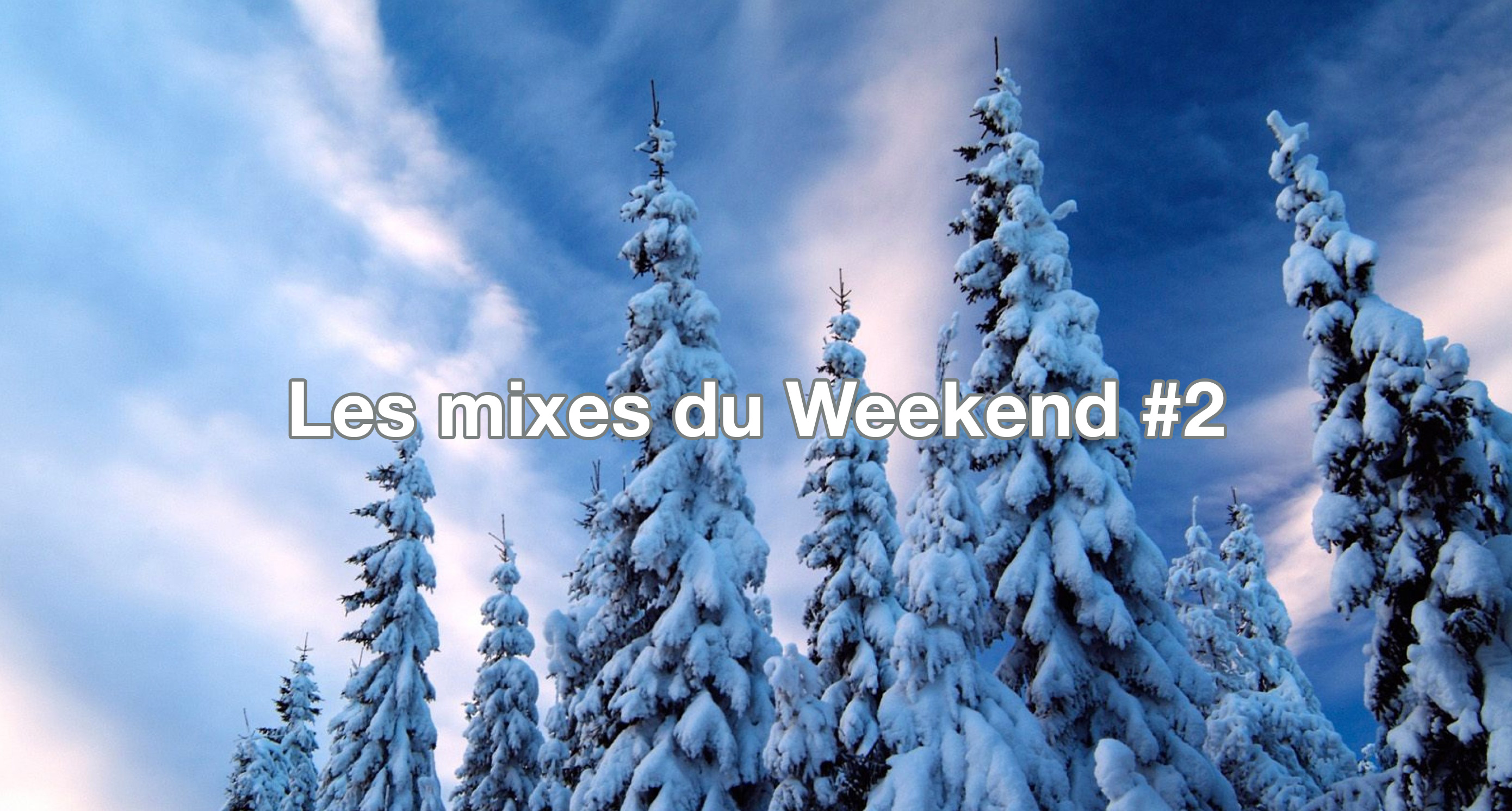 Tux mixes du Weekend 2