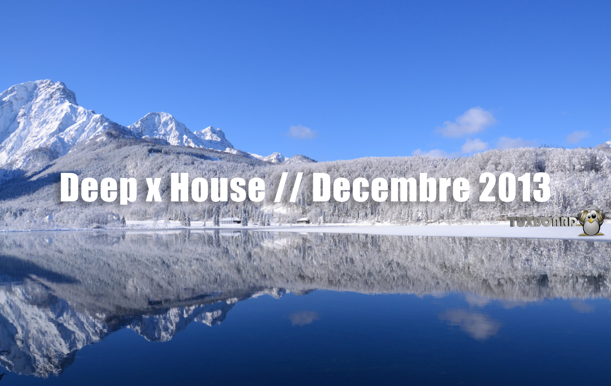 Mix Deep x House - Hiver 2013