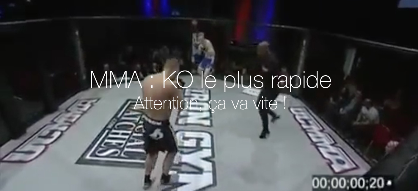 Video KO MMA le plus rapide