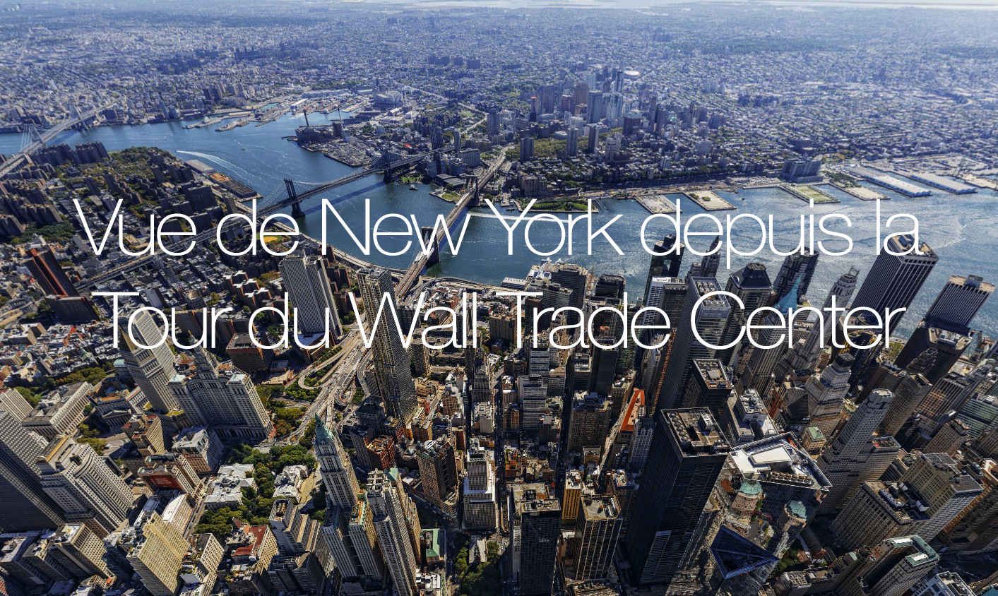 Vue New York 1 Wall Trade Center