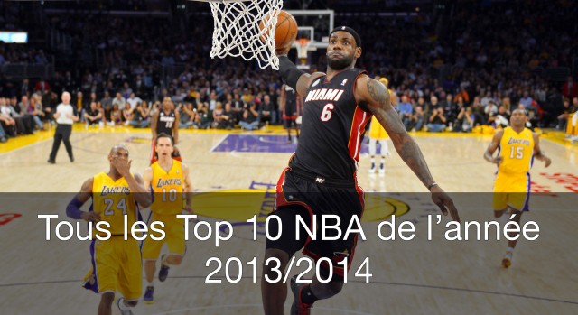 Videos Top 10 NBA saison 2013-2014
