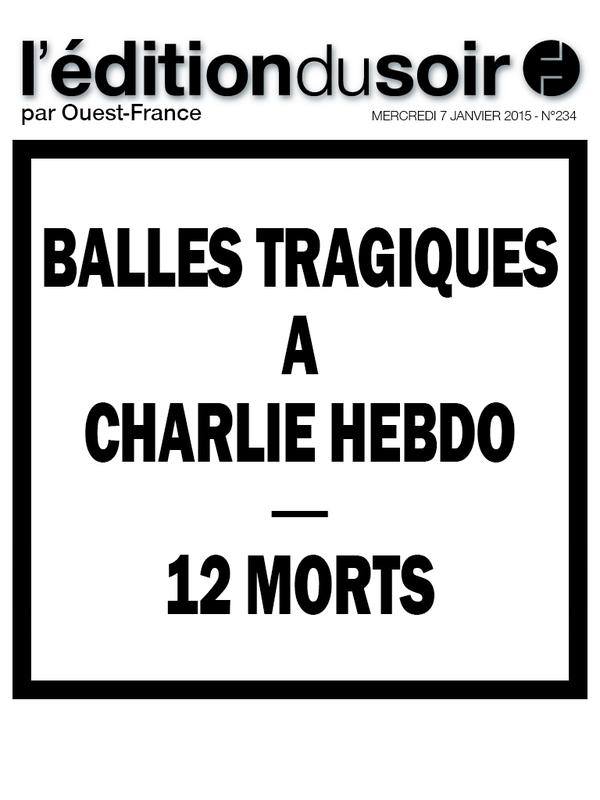 Charlie Hebdo Une Ouest France soir 7 janvier 2015