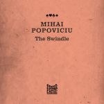 Mihai Popoviciu - The Swindle (Original Mix)