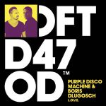 Purple Disco Machine & Boris Dlugosch - L.O.V.E. (Original Mix)