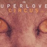 Superlover - Circus (Original Mix)