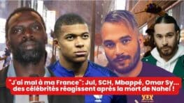 J'ai mal à ma France Jul, SCH, Mbappé, Omar Sy... des célébrités réagissent après la mort de Nahel !