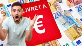 Livret A : la solution pour protéger votre placement si l'État décide de le taxer