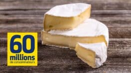 Ces 4 camemberts sont les pires de tous pour votre santé selon 60 Millions de consommateurs